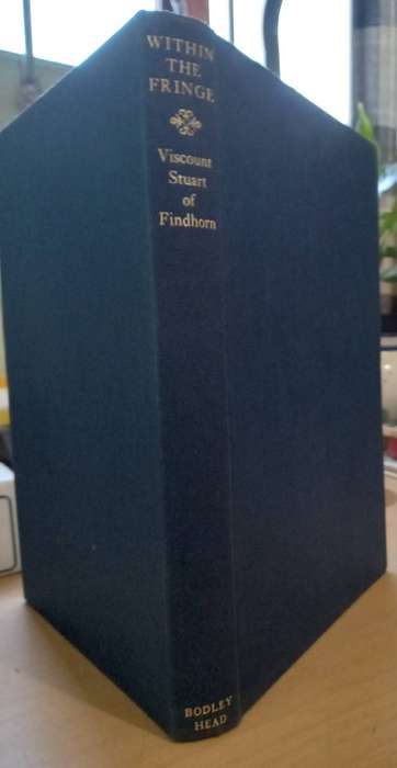 Within the Fringe: An Autobiography by James Stuart 1967 1st Edition