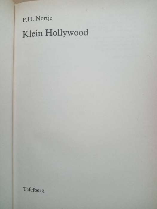 Klein Hollywood by P H Nortje
