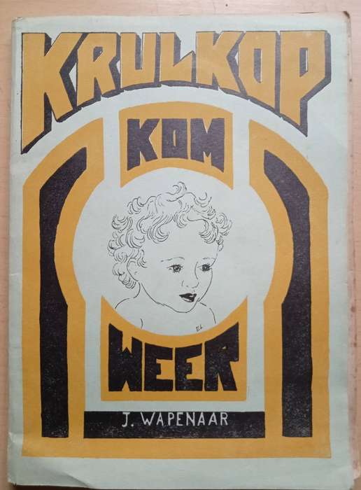 Krulkop Kom Weer deur J. Wapenaar 1937