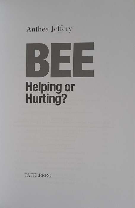 BEE Helping or Hurting? - Anthea Jeffery