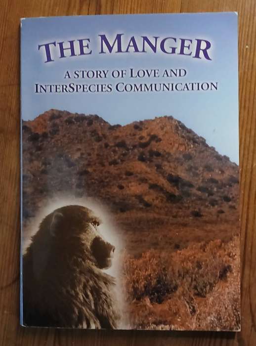 The Manger  - A Story Of Love And Interspecies Communication