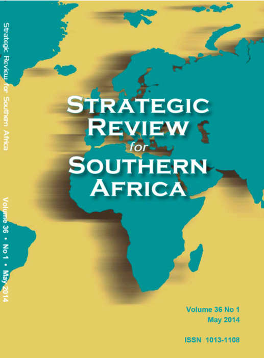 STRATEGIC REVIEW FOR SOUTHERN AFRICA VOL. 36 NO MAY 2014