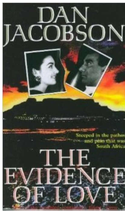 THE EVDENCE OF LOVE DAN JACOBSON