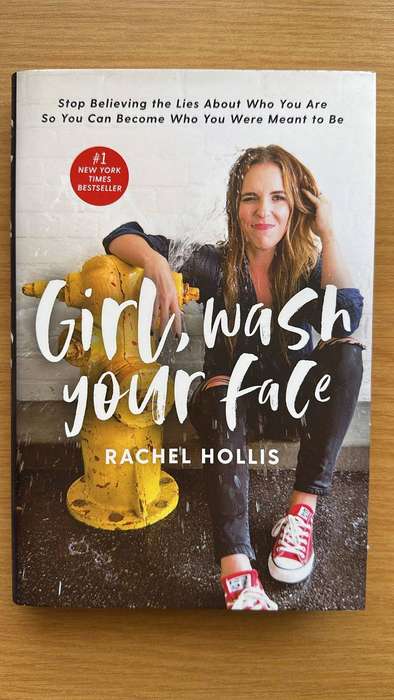 Girl, Wash your Face - Rachel Hollis