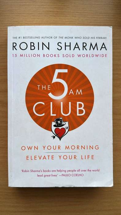 The 5AM Club - Own Your Morning, Elevate Your Life - Robin Sharma