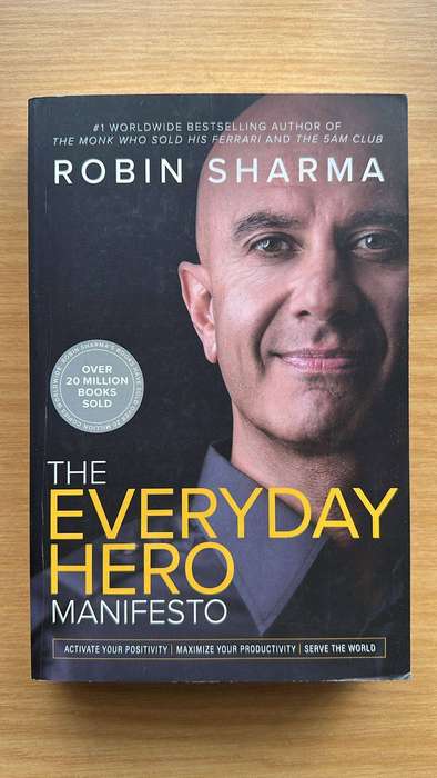 The Everyday Hero Manifesto - Robin Sharma