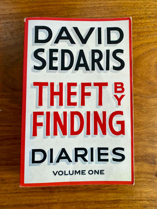 Theft by Finding Volume One by David Sedaris