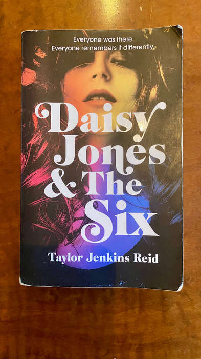 Daisy Jones & The Six by Taylor Jenkins Reid