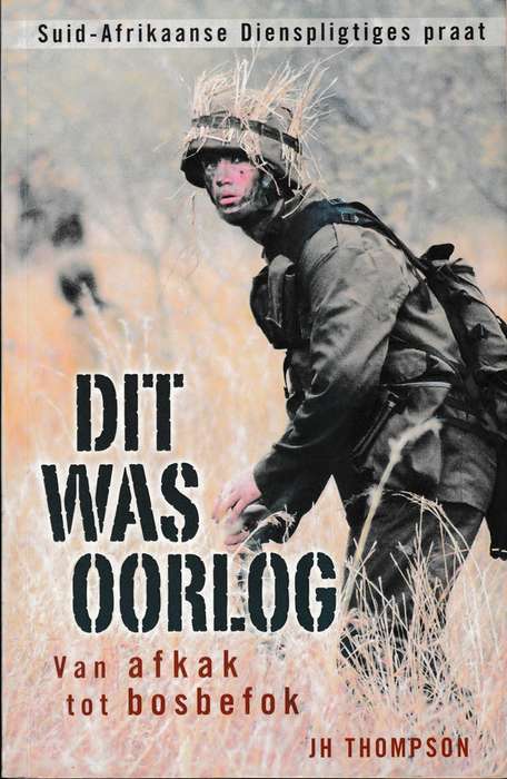J H Thompson - Dit was oorlog
