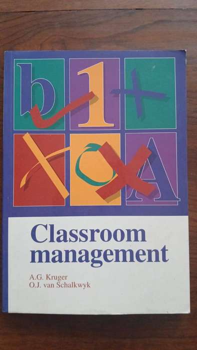 Classroom Management Front Cover A. G. Kruger J.L. van Schaik, 1997