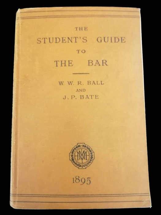 1895 Antique Book - The Student's Guide to the Bar (Sixth Edition) by W.W. Rouse Ball