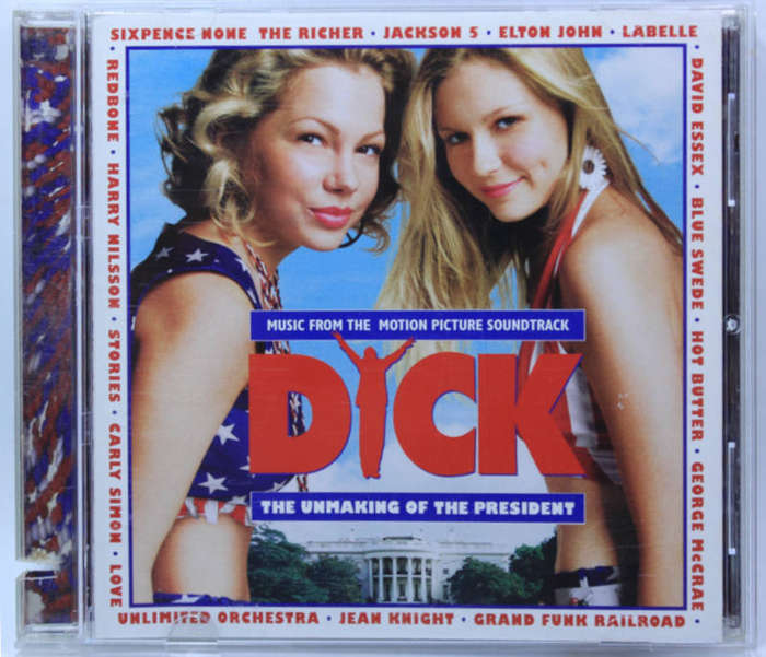 Dick The Unmaking of The President Soundtrack CD