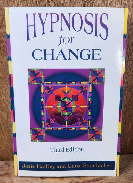 Hypnosis for change - Josie Hadley & Carol Staudacher
