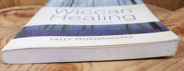 The Art of Wiccan Healing - Sally Morningstar