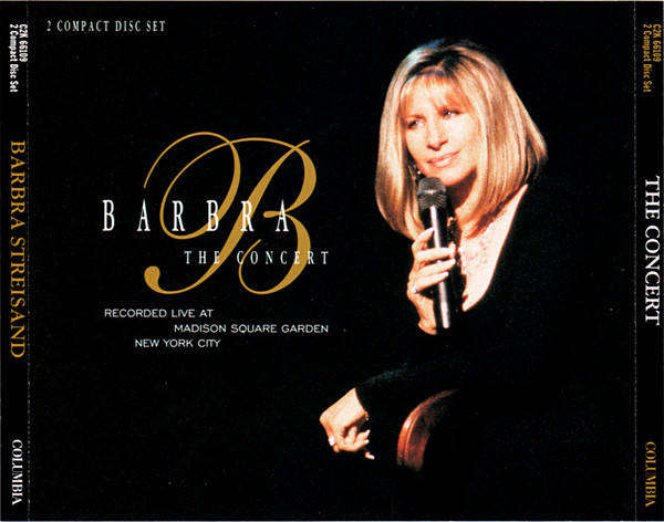 Barbra Streisand-The Concert (Recorded Live At Madison Square Garden New York City)
