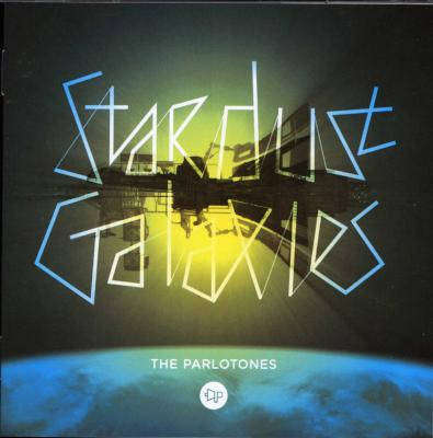 The Parlotones-Stardust Galaxies