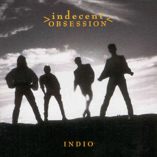 Indecent Obsession-Indio