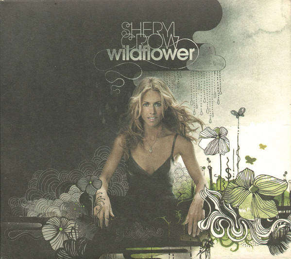 Sheryl Crow-Wildflower