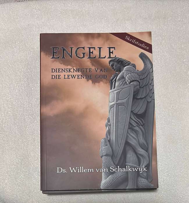 Engele: Diensknegte van die Lewende God - Ds. Willem van Schalkwyk