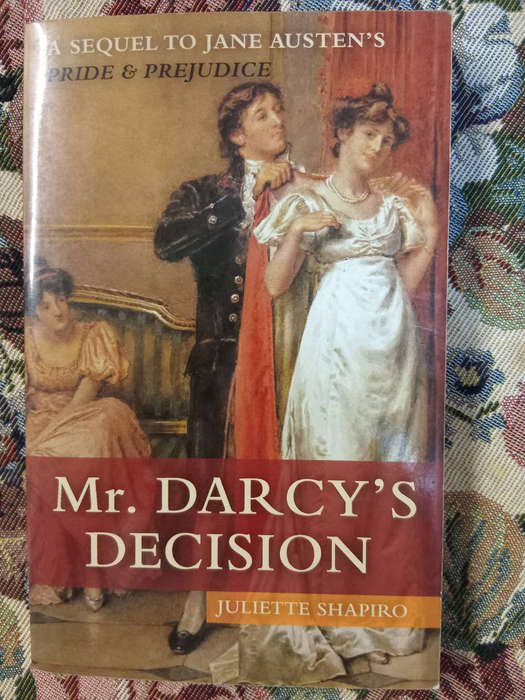 Mr Darcy's Decision: A sequel to Jane Austen's Pride & Prejudice