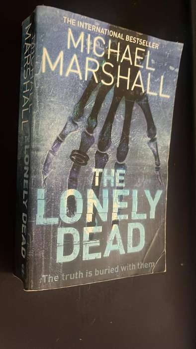 Michael Marchall - The lonely dead