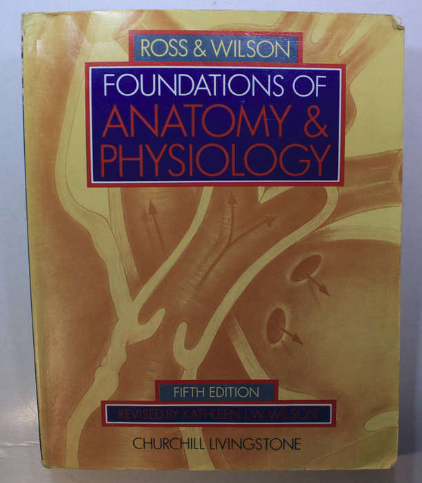 Foundations Of Anatomy & Physiology by Ross & Wilson Softcover Book