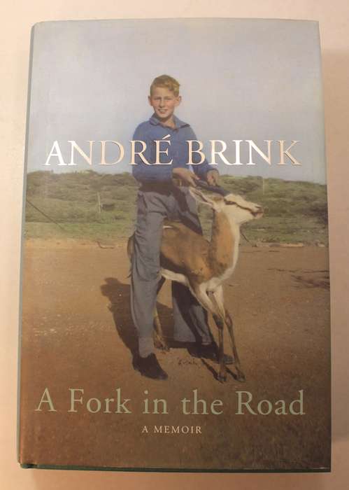 A Fork in The Road A Memoir by Andre Brink First Edition Hard Book