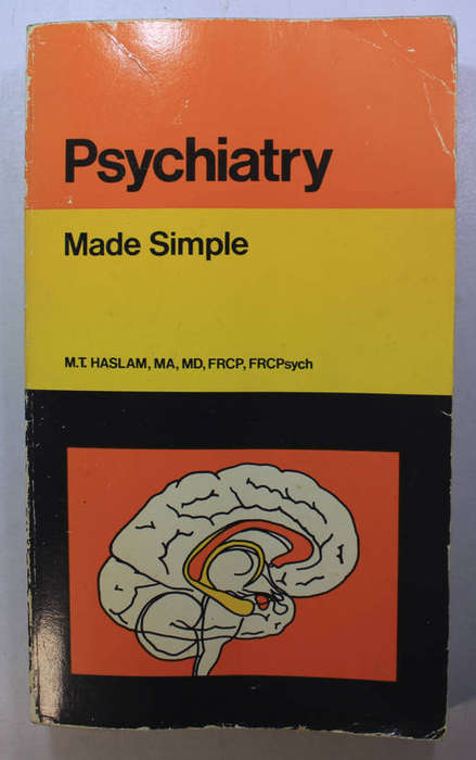 Psychiatry Made Simple by M.T. Haslam MA, MD, FRCP, FRCPsych Softcover Book
