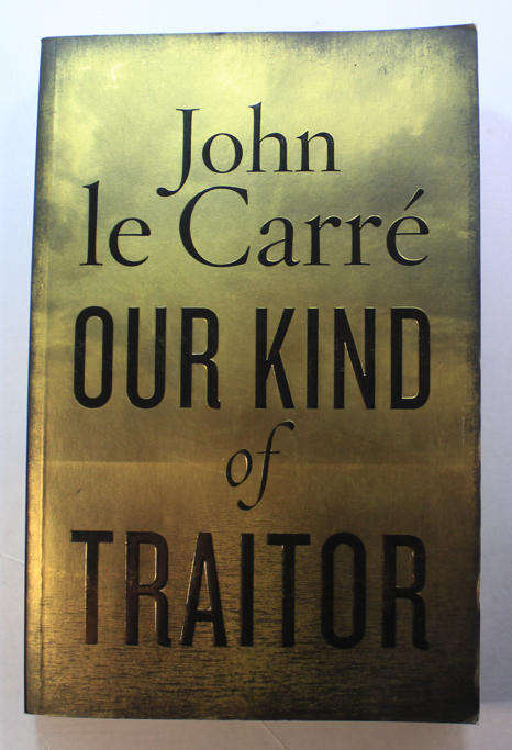 Our Kind Of Traitor by John Le Carre, Softcover Book