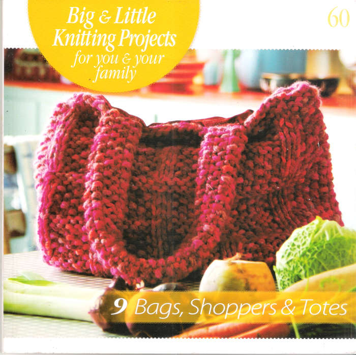 Bags. Shoppers & Totes - Big & Little Knitting Projects (52 pgs.) [Paperback]