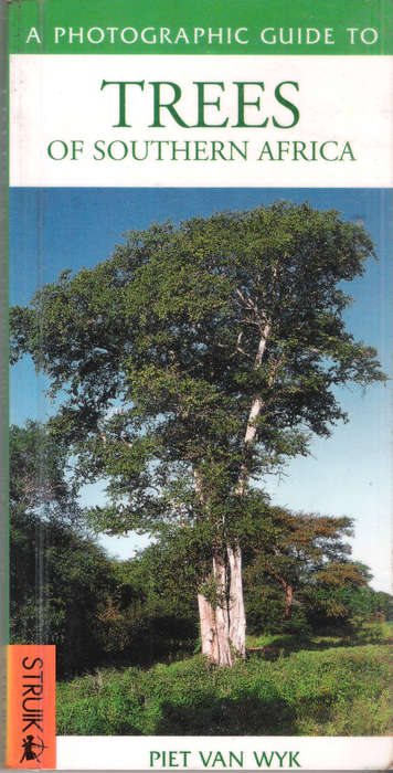 A Photographic Guide to Trees of Southern Africa - Piet Van Wyk (144 pgs.) [Paperback]
