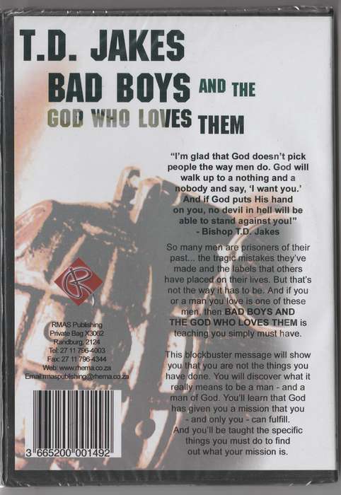 Bad Boys and the God who loves them by T.D. Jakes