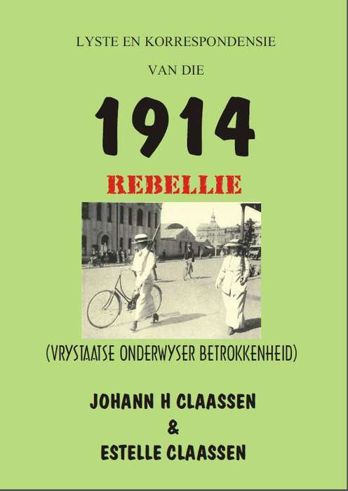 Lyste en Korrespondensie van die 1914 Rebellie. Vrystaatse Onderwyser Betrokkenheid.