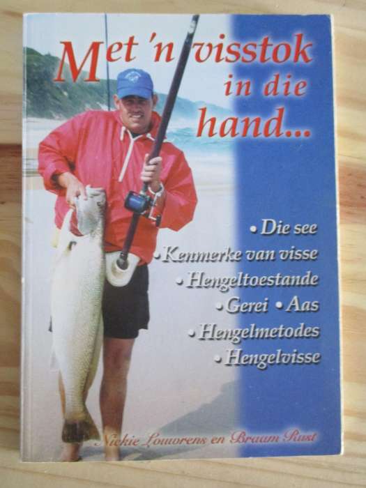 Met 'n visstok in die hand. Niekie Louwrens en Braam Rust