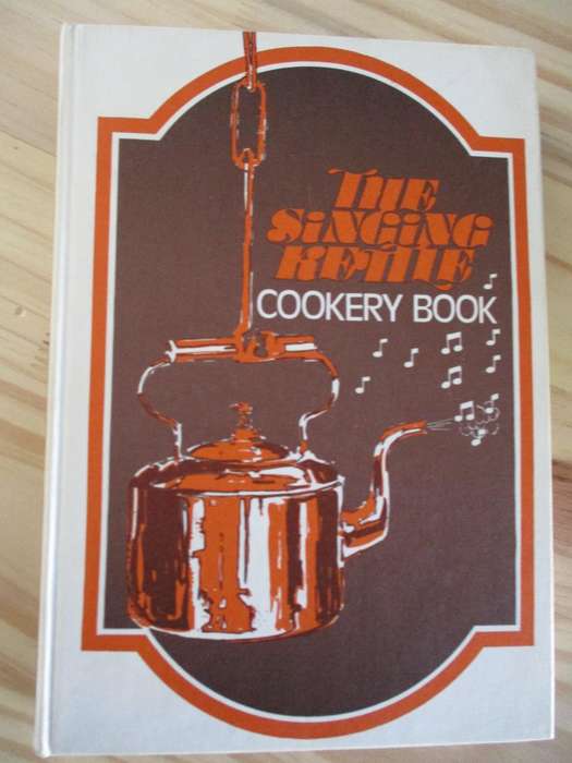 THE SINGING KETTLE Cookery Book