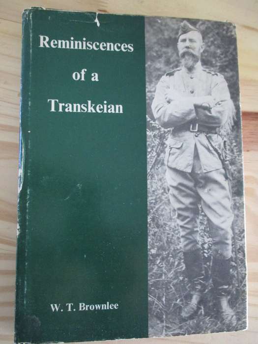 Reminiscences of a Transkeian - WT Brownlee