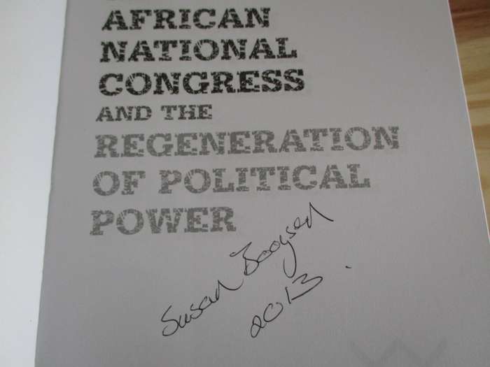 The African National Congress and the Regeneration of Political Power. SIGNED Susan Booysen