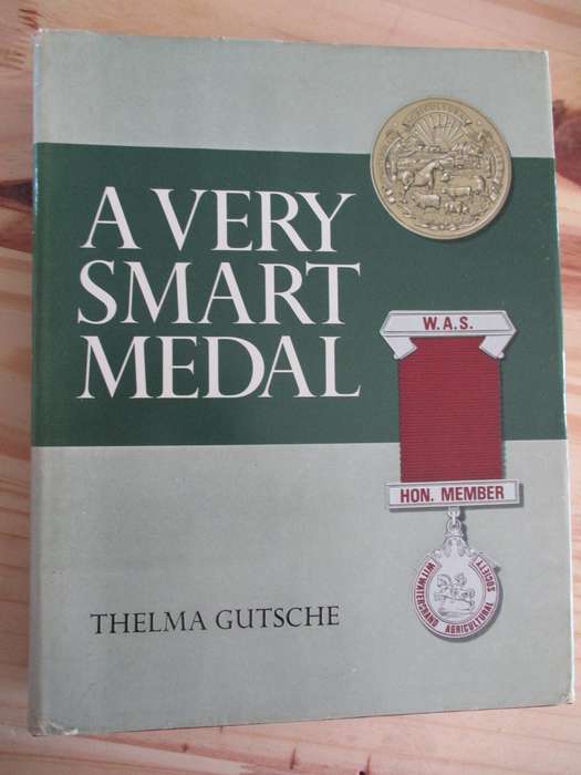 A Very Smart Medal - Witwatersrand Agricultural Society. Thelma Gutsche. (Rand Show)