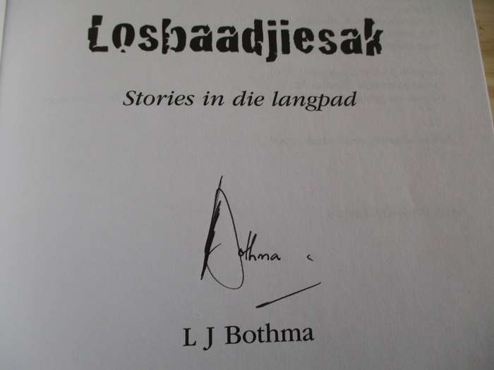 Losbaadjiesak - Stories in die langpad. L.J. Bothma (Geteken)