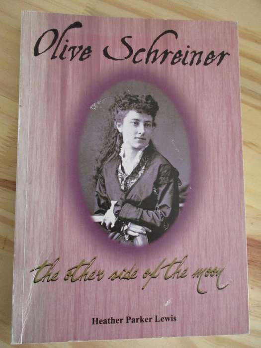 Olive Schreiner  the other side of the moon  Heather Parker Lewis