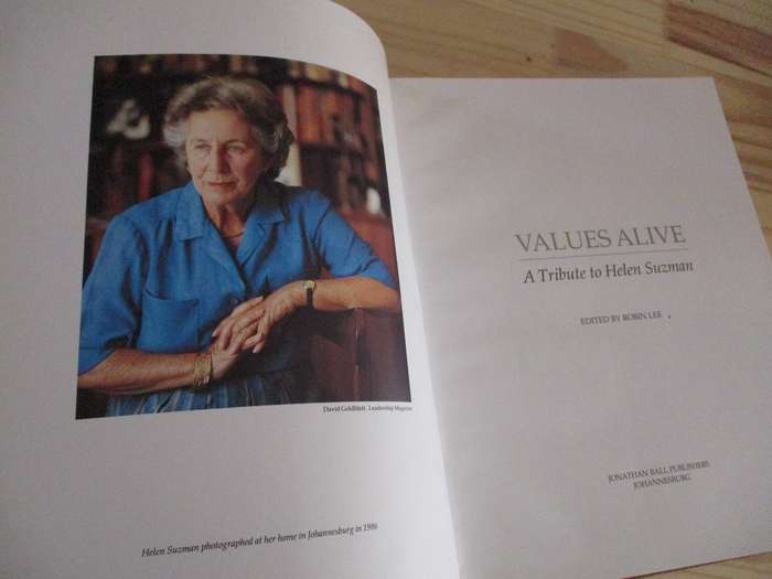 VALUES ALIVE A Tribute to Helen Suzman  Edited by Robin Lee