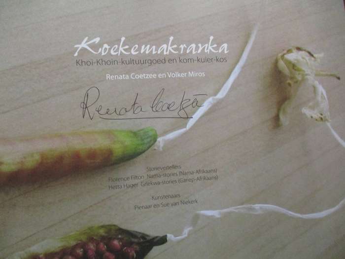 KOEKEMAKRANKA. Khoi-Khoin-Kultuurgoed en Kom-Kuier-Kos. GETEKEN Renate Coetzee