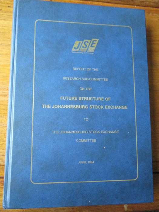 Report of the Research Sub-Committee on the Future Structure of the Johannesburg Stock Exchange