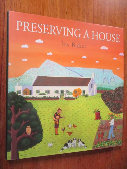 Preserving a House  Jos Baker