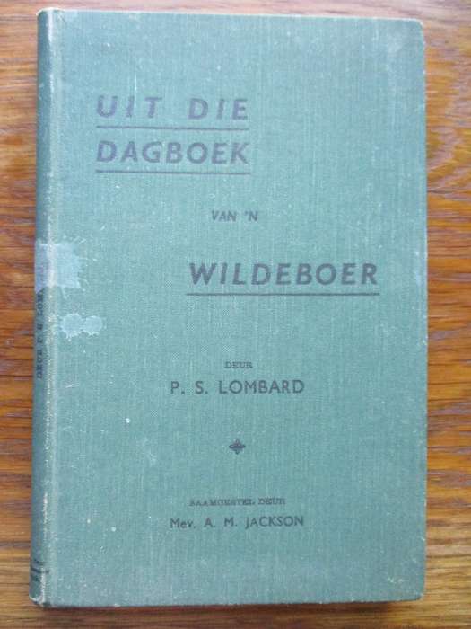 Uit die Dagboek van 'n Wildeboer  P.S. Lombard