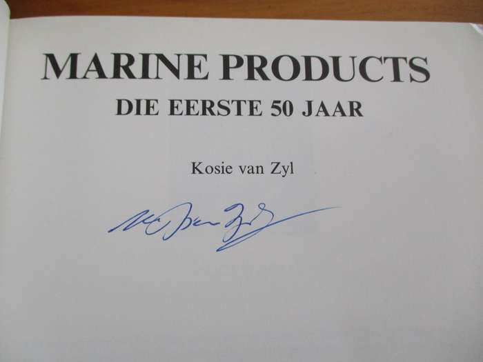 MARINE PRODUCTS - Die eerste 50 jaar. GETEKEN deur skrywer