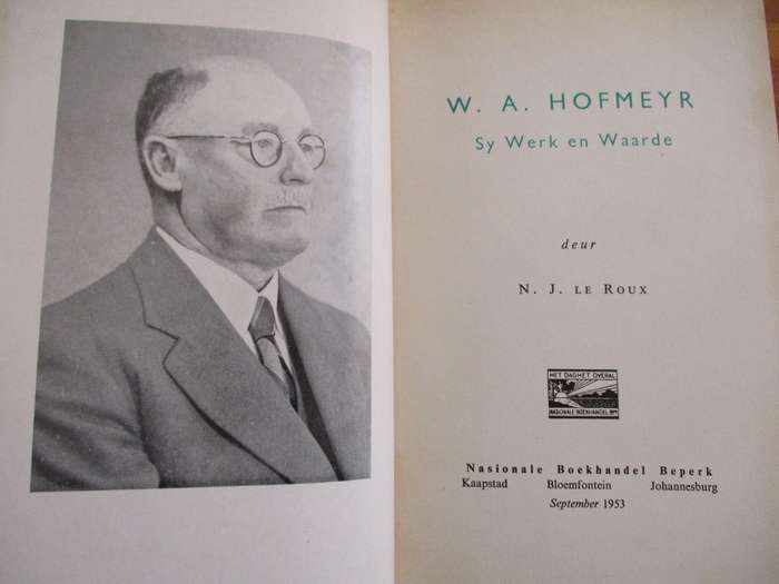 WA HOFMEYR - Sy Werk en Waarde