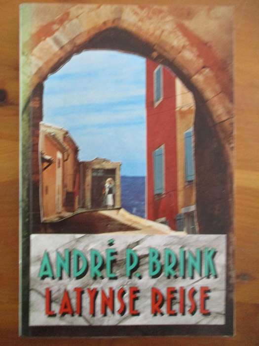 André P Brink - Latynse Reise