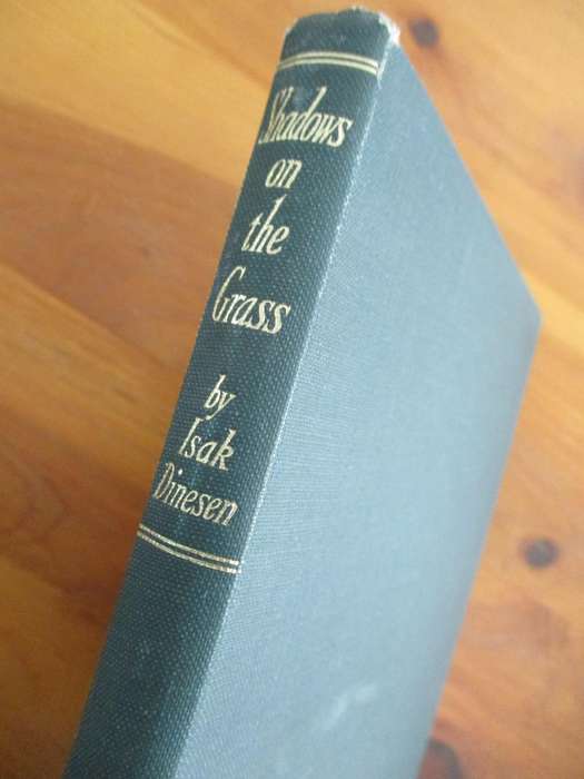 Shadows on the Grass - Isak Denisen. First Edition