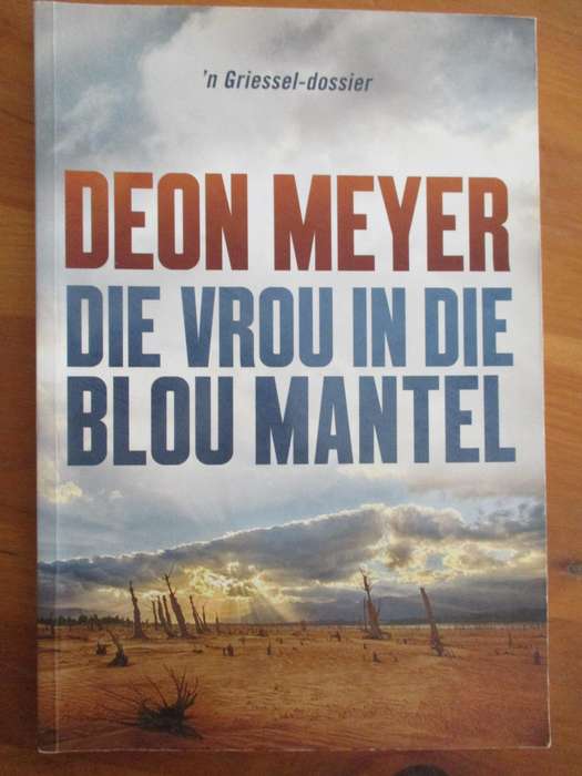 DEON MEYER  Die vrou in die blou mantel